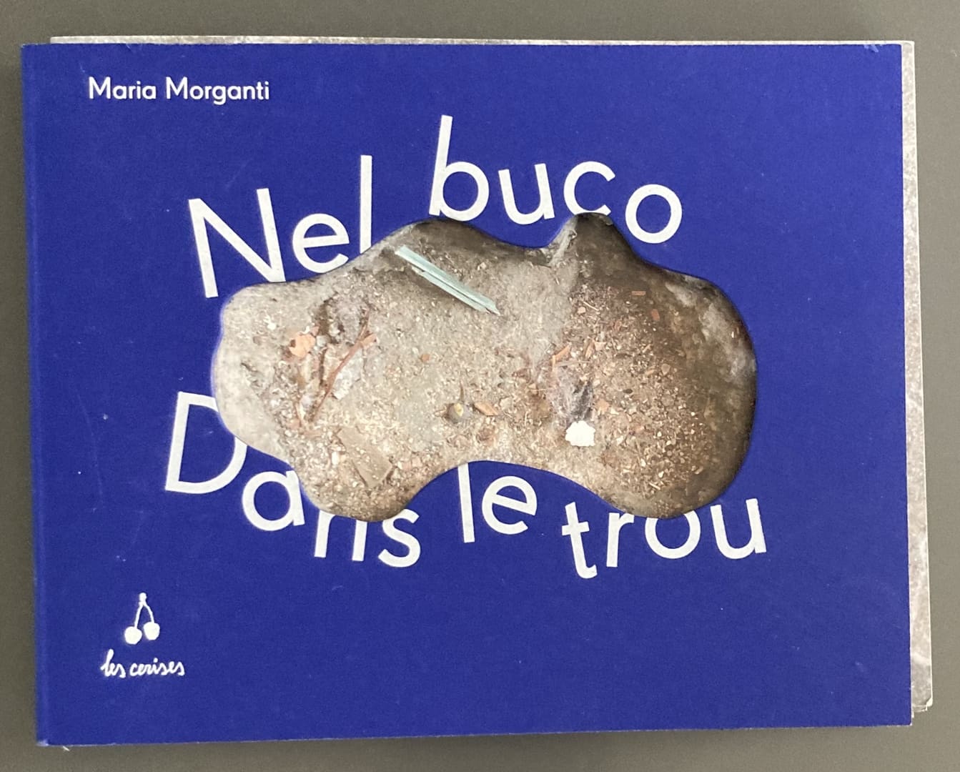 Мария Морганти (Nel buco-Dans le trou)