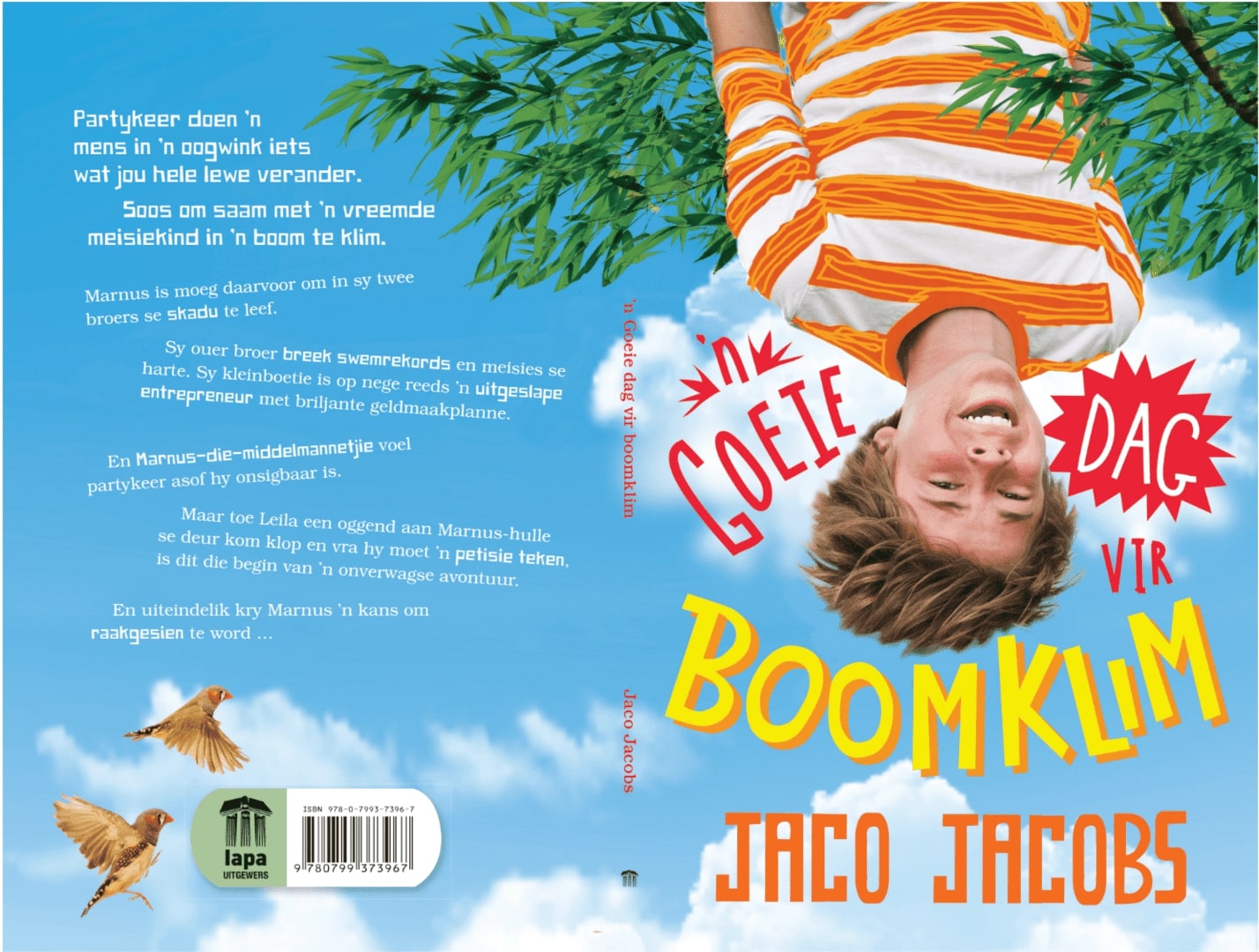 n’ Goeie dag vir boomklim («Хороший день для лазания по деревьям»), Яко Якобс (Jaco Jacobs), ЮАР. Изд.: Lapa.