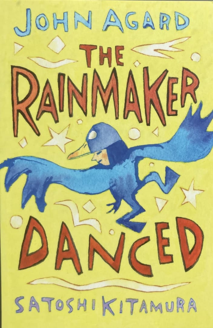 The Rainmaker Danced («Создатель дождя танцует»), Джон Эгард (John Agard), Великобритания. Иллюстрации: Сатоши Китамура (Satoshi Kitamura). Изд.: Hodder Children’s Books.