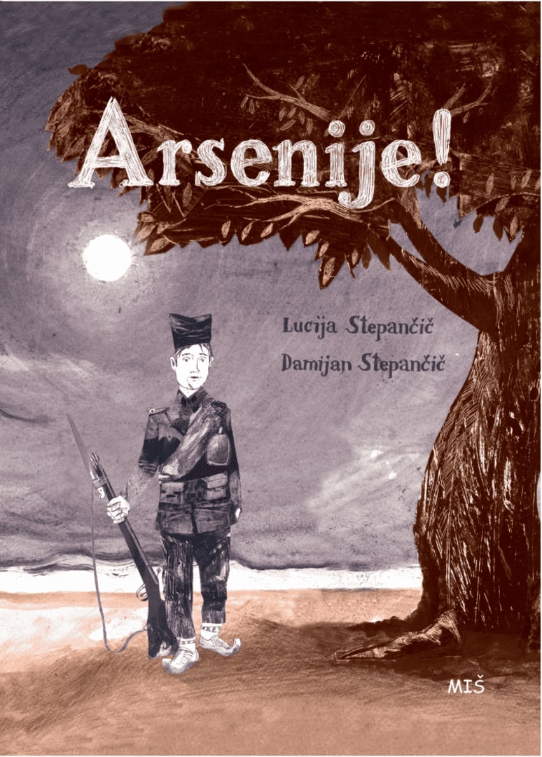 Arsenije! («Арсений!»), Люция Степанчич (Lucija Stepančič), Словения. Иллюстрации: Дамиан Степанчич (Damijan Stepančič). Изд.: Miš Založba.